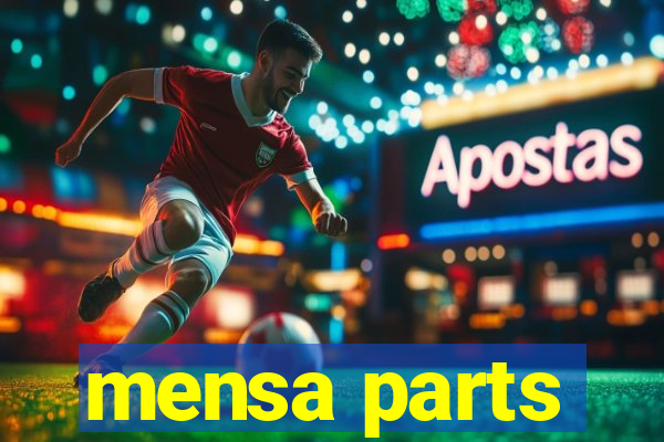 mensa parts
