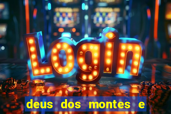 deus dos montes e dos vales