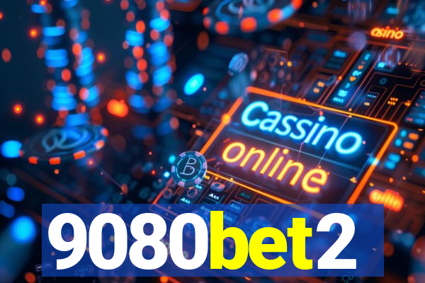 9080bet2
