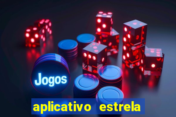 aplicativo estrela bet apk