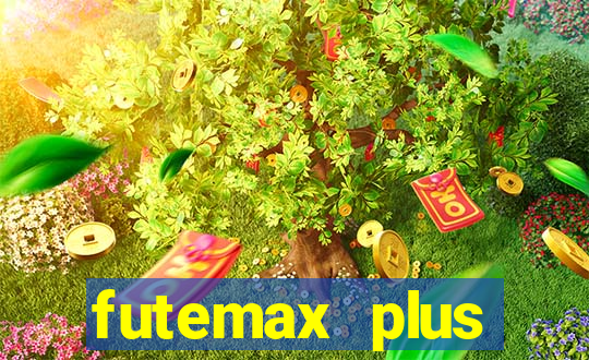 futemax plus futebol ao vivo