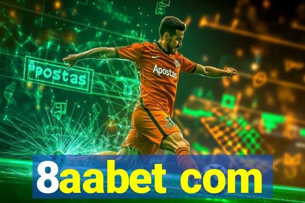 8aabet com