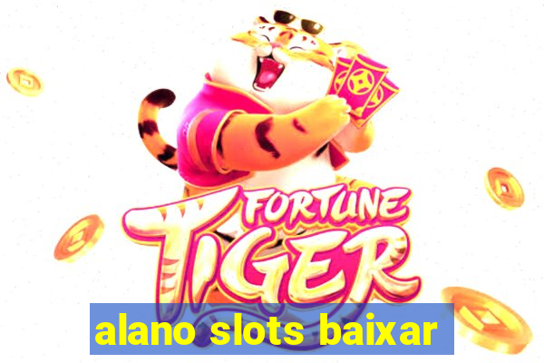 alano slots baixar