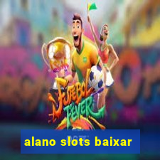 alano slots baixar