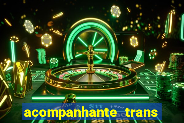 acompanhante trans porto seguro