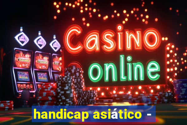 handicap asiático -