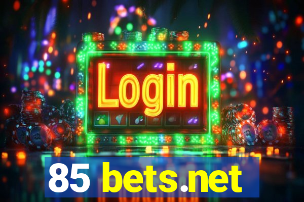 85 bets.net