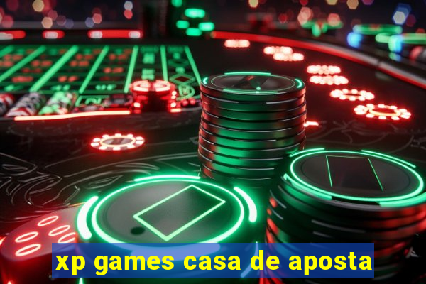 xp games casa de aposta