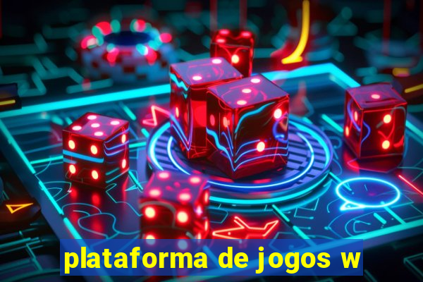 plataforma de jogos w