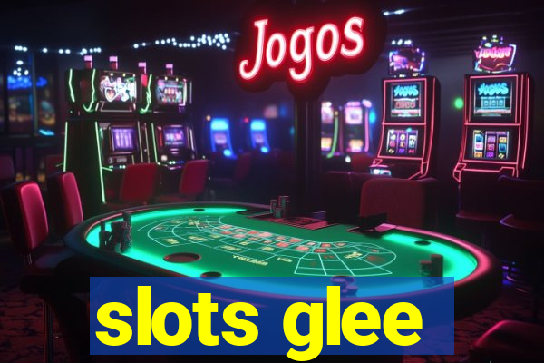 slots glee