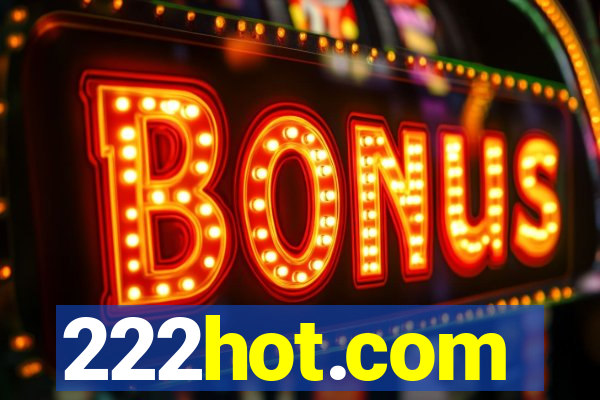 222hot.com