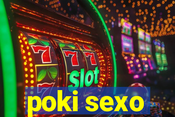 poki sexo