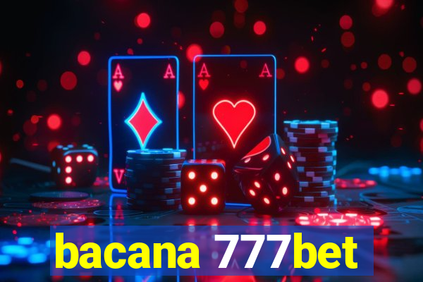 bacana 777bet