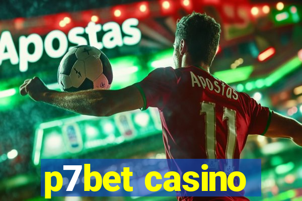 p7bet casino