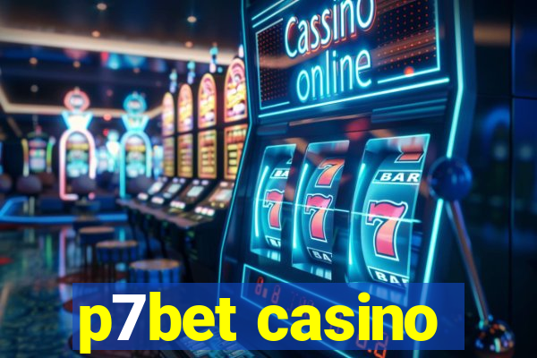 p7bet casino
