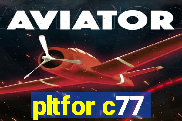 pltfor c77