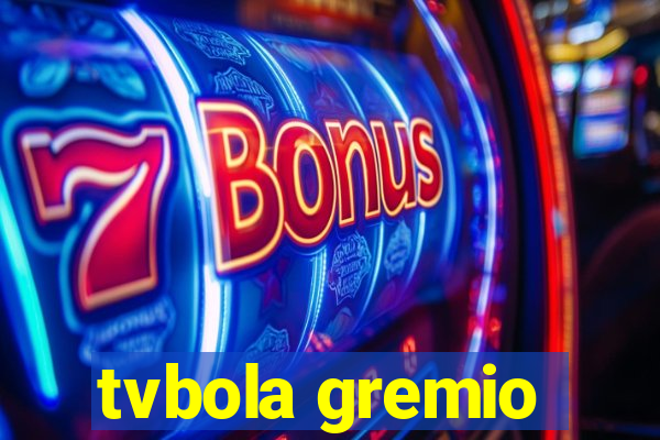 tvbola gremio