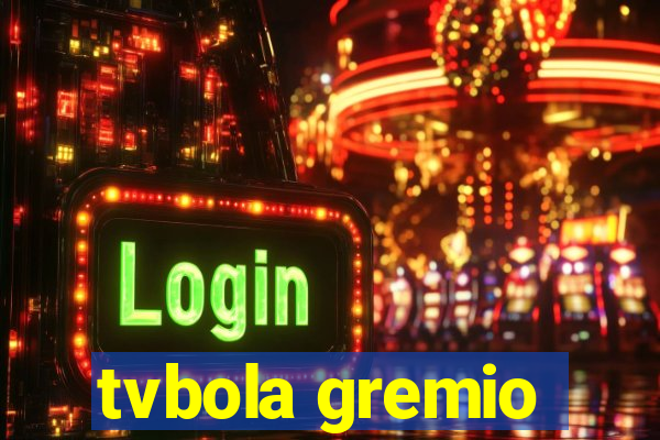 tvbola gremio