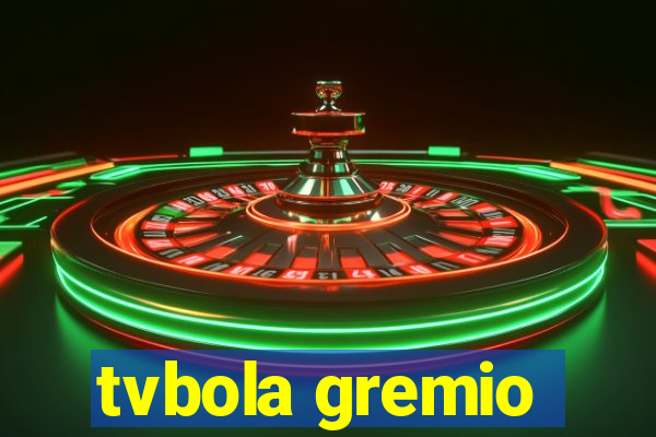 tvbola gremio