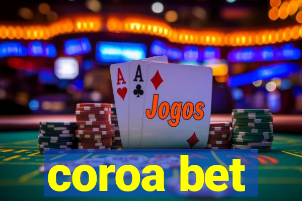 coroa bet