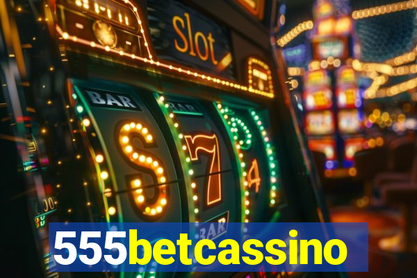 555betcassino