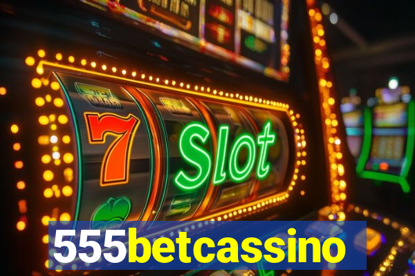 555betcassino