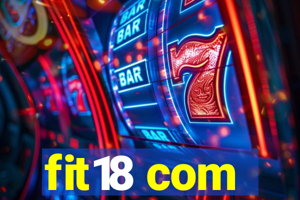 fit18 com