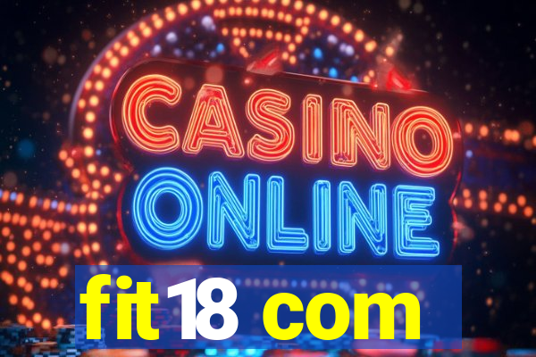 fit18 com