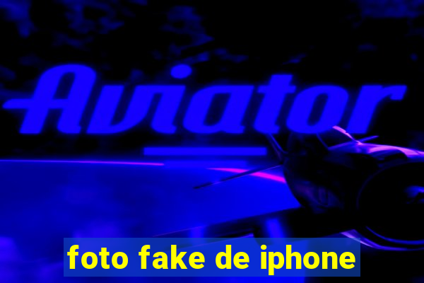 foto fake de iphone