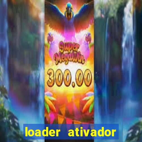 loader ativador windows 7