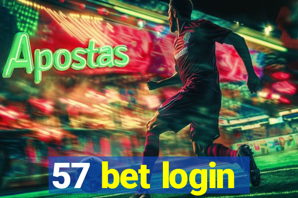 57 bet login