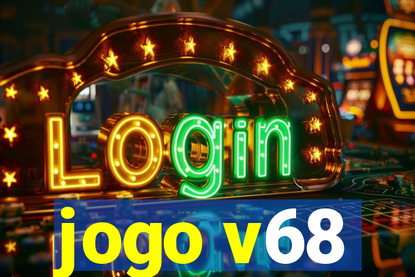 jogo v68