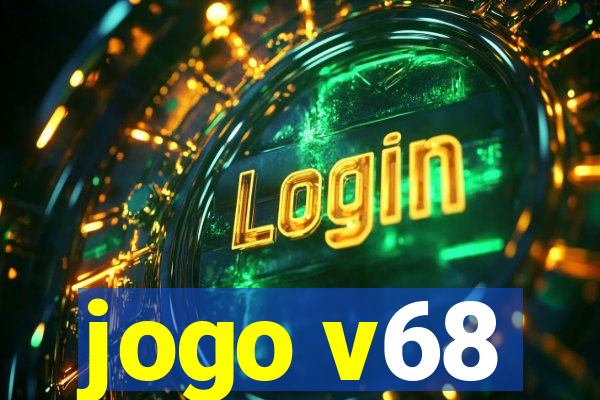 jogo v68