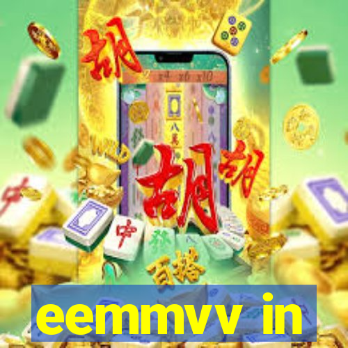eemmvv in