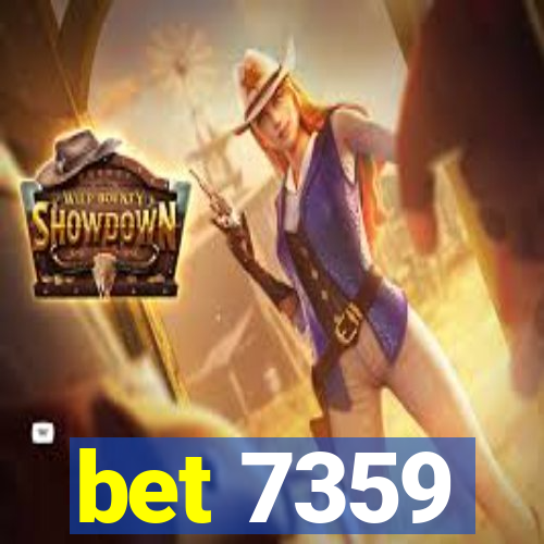 bet 7359