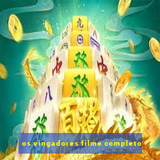 os vingadores filme completo