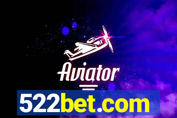 522bet.com