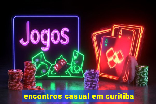encontros casual em curitiba