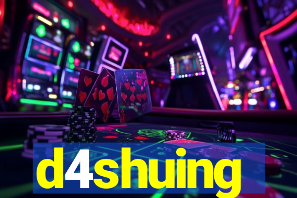 d4shuing