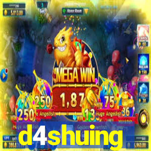 d4shuing