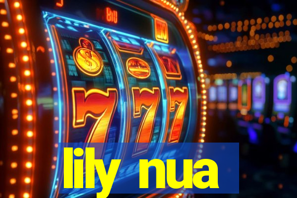 lily nua