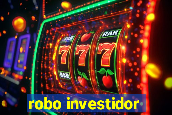 robo investidor