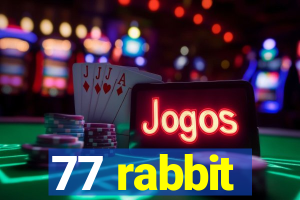 77 rabbit