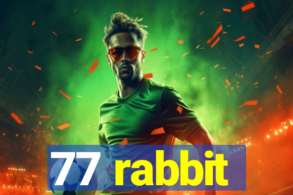 77 rabbit