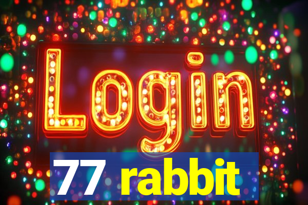 77 rabbit