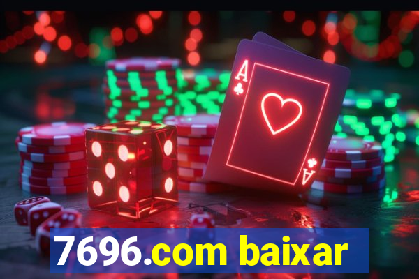 7696.com baixar