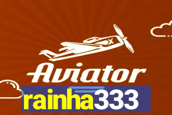 rainha333