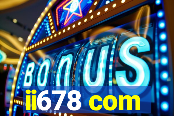 ii678 com