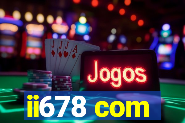 ii678 com