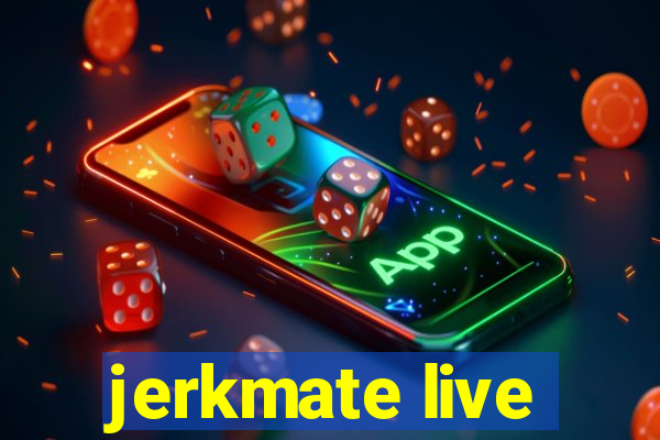 jerkmate live